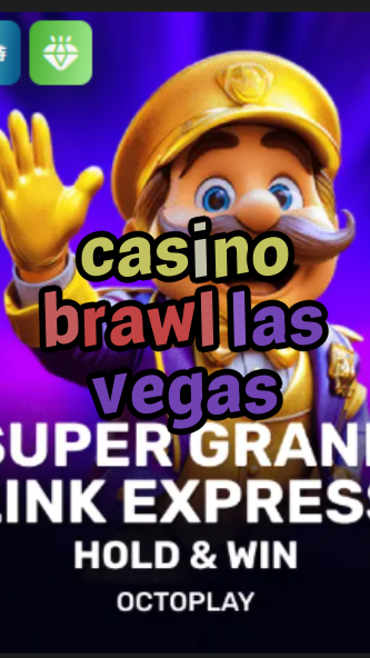 casino brawl las vegas-w4cy2mdjlx2bf.com